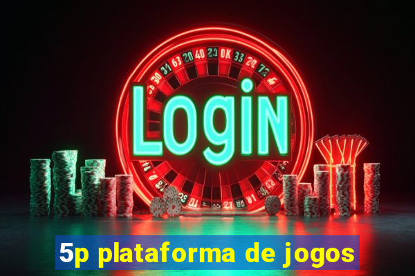 5p plataforma de jogos